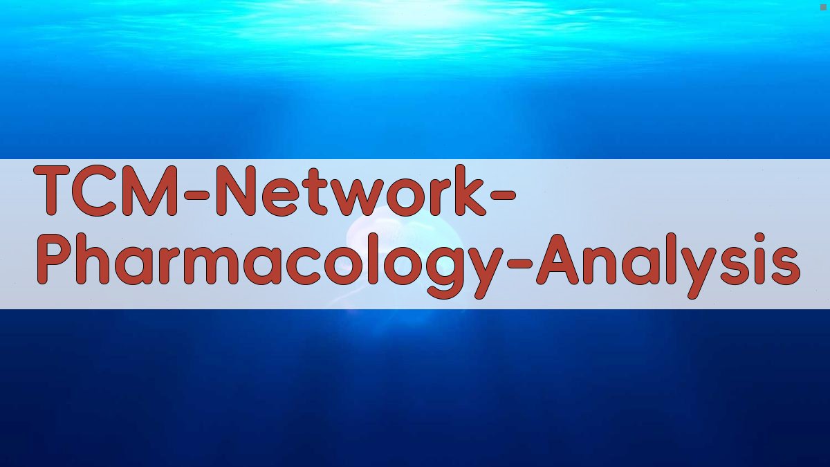 TCM Network Pharmacology Analysis