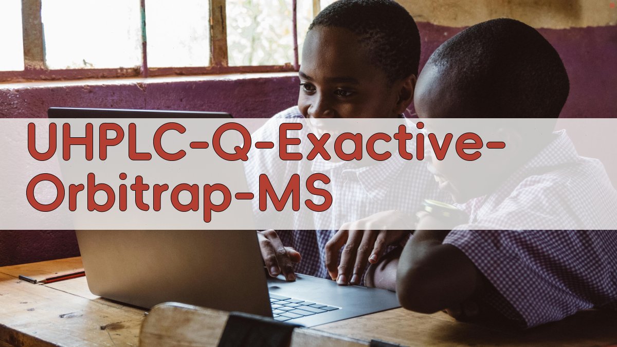 UHPLC-Q-Exactive Orbitrap-MS分析