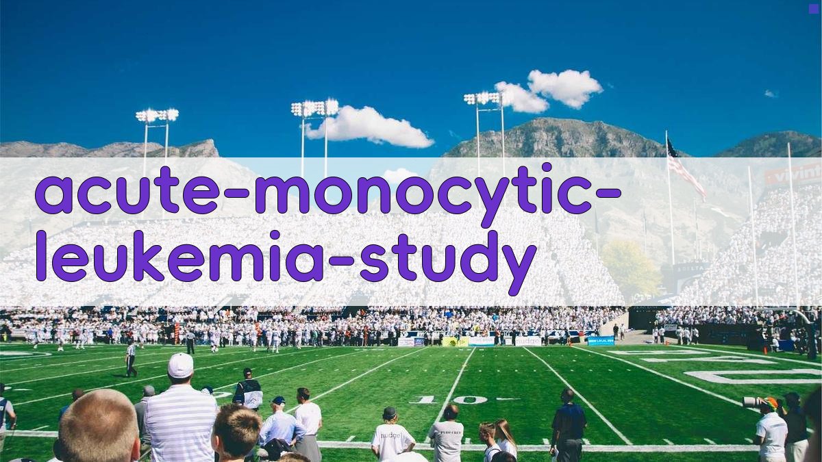 急性单核细胞白血病研究