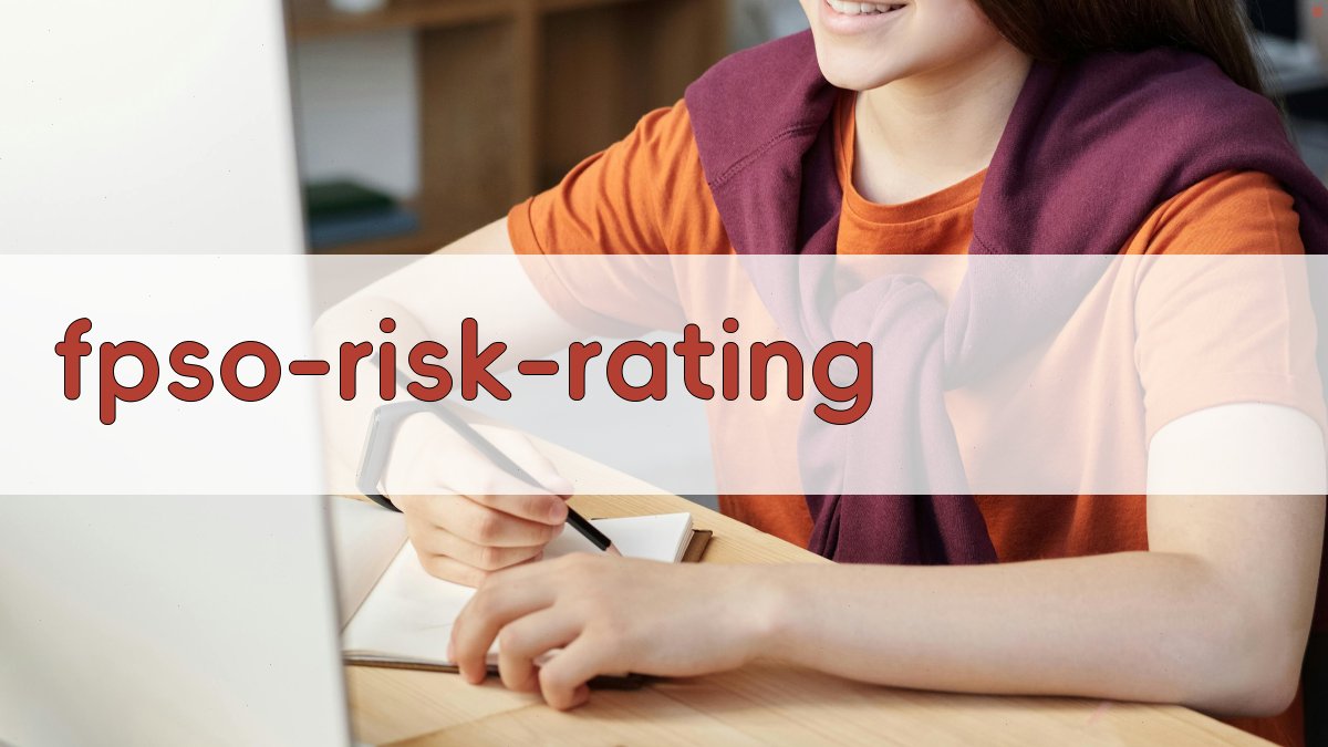 FPSO风险等级划分