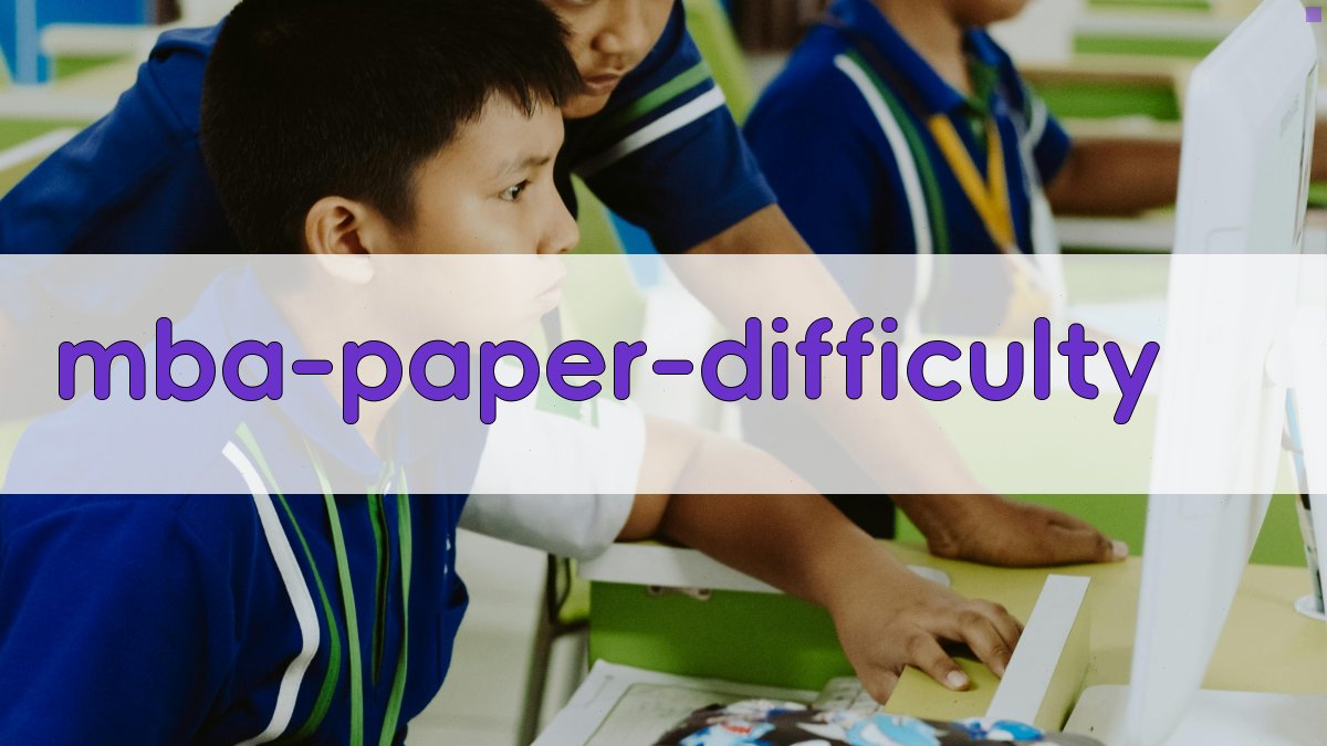 AI MBA论文难度分析助手