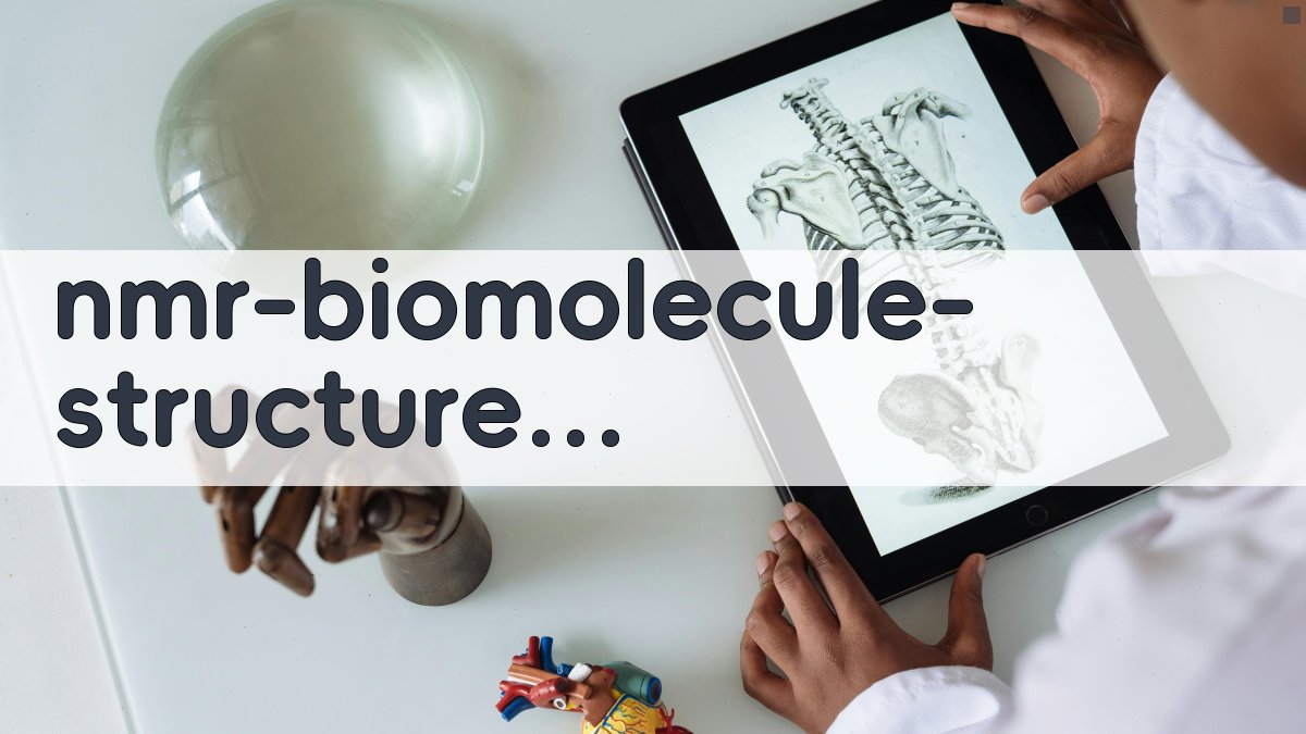 NMR测定生物分子结构和构象