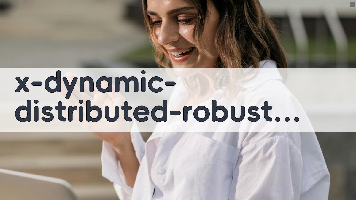 动态分布式鲁棒优化研究综述助手