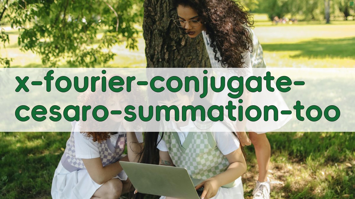 富里埃级数及其共轭级数的绝对蔡查罗求和