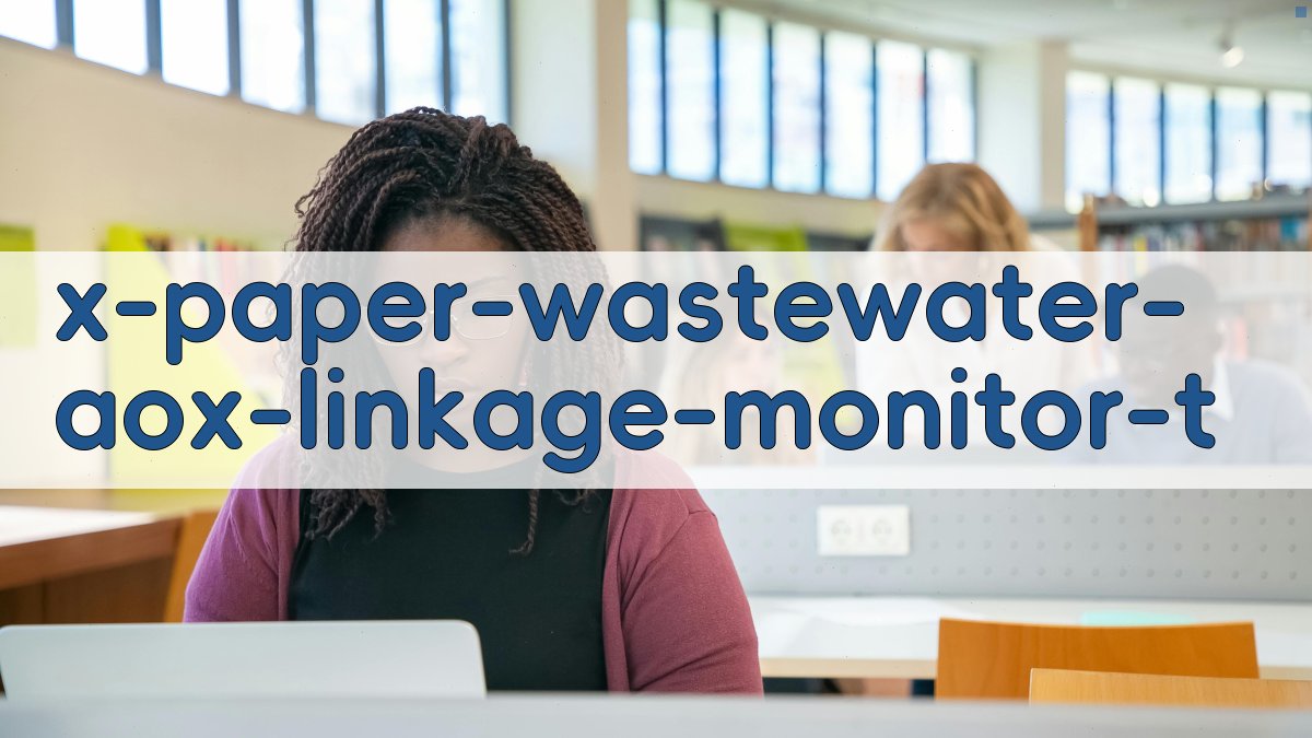 造纸废水AOX联动监测研究助手