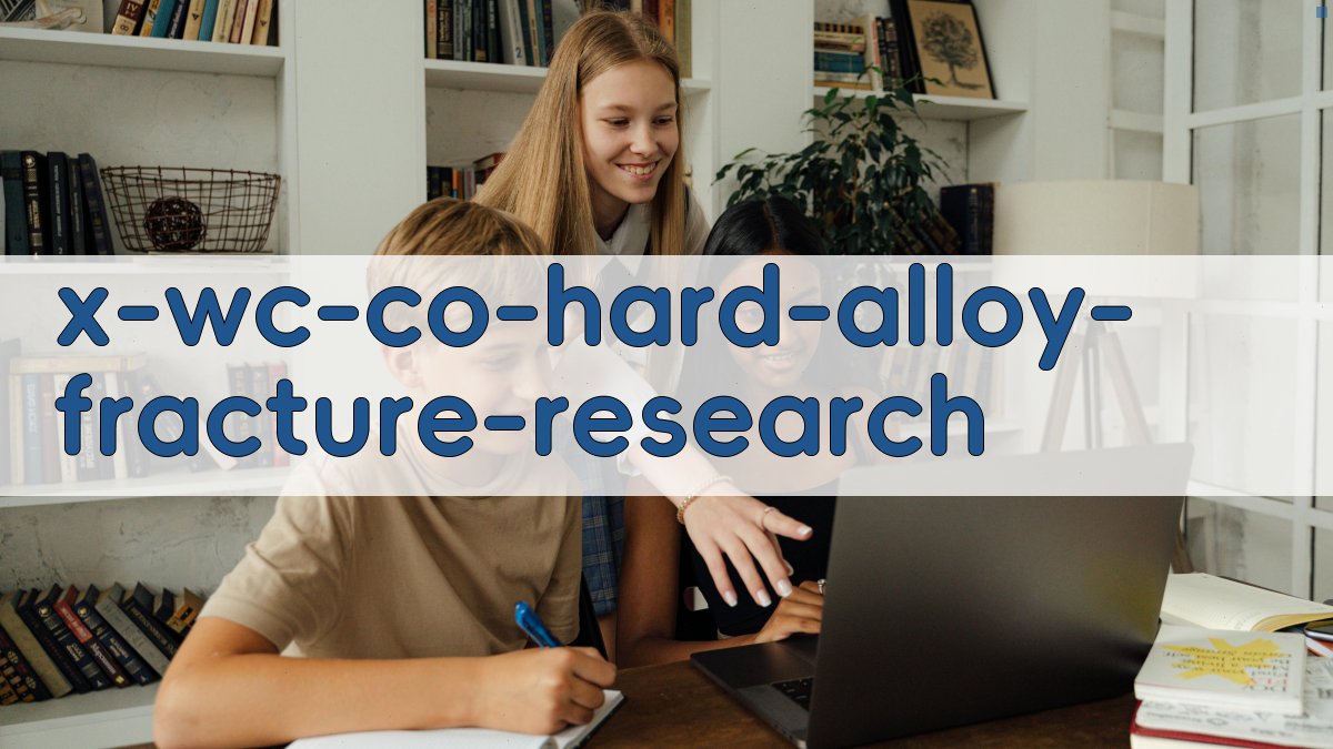 WC-Co硬质合金断裂分析